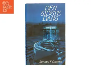 Den Sidste Dans af Bernard F. Conners (Bog)