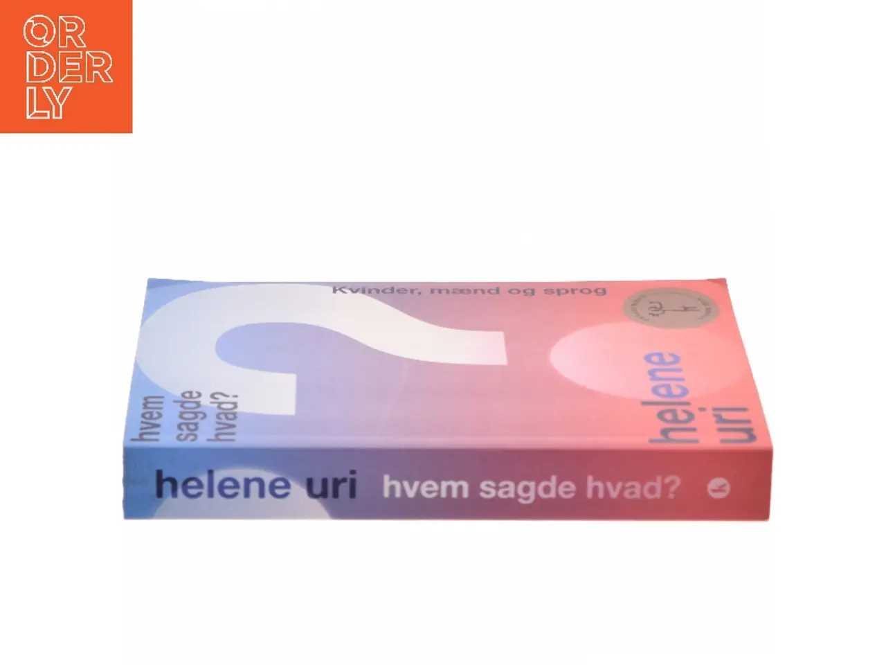 Billede 2 - Hvem sagde hvad? : kvinder, mænd og sprog af Helene Uri (Bog)