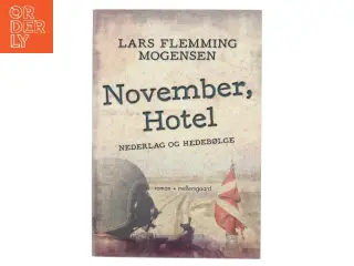 November, Hotel : nederlag og hedebølge af Lars Flemming Mogensen (f. 1989) (Bog)