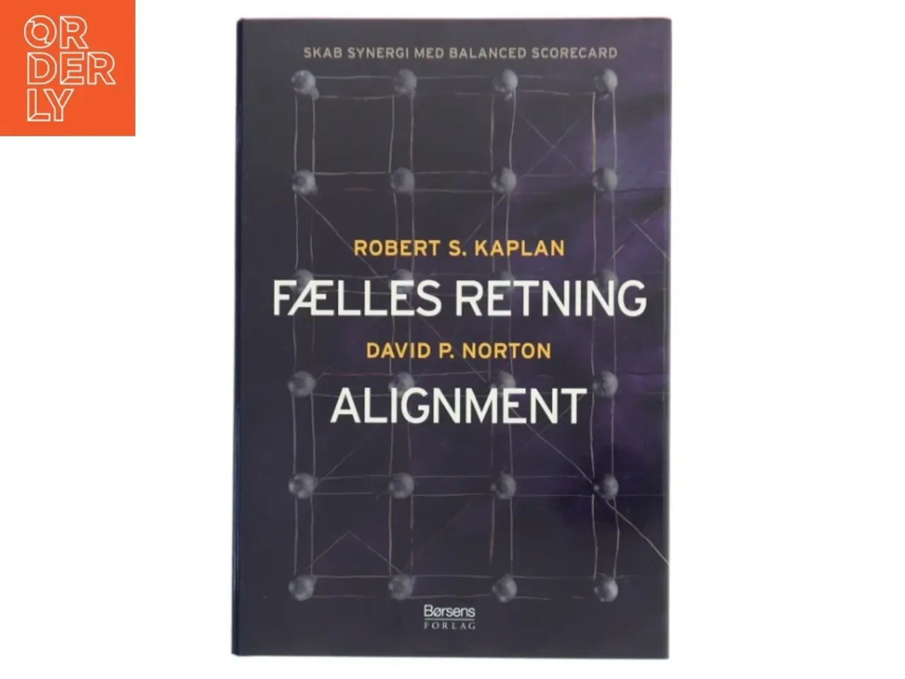 Billede 1 - Fælles retning - alignment : skab synergi med balanced scorecard (Bog)