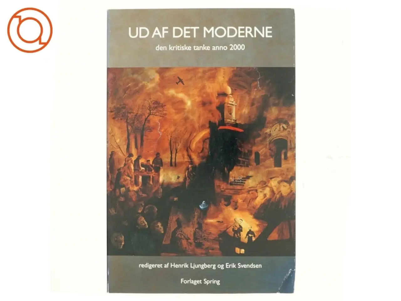 Billede 1 - Ud af det moderne af Henrik Ljungberg og Eriks Svendsen (bog)