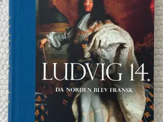 Lars Christensen: Ludvig 14. – Da Norden blev fran