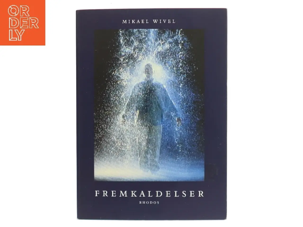 Billede 1 - Fremkaldelser af Mikael Wivel (Bog)