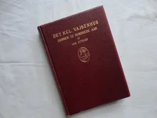 Det Kgl. Vajsenhus gennem To Hundrede Aar :