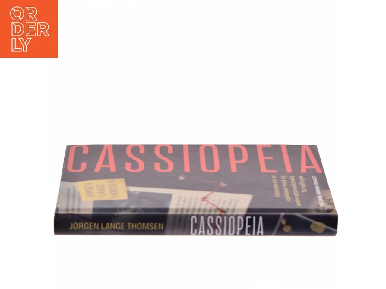 Billede 2 - Cassiopeia : historien om et uopklaret mord og andre retsmedicinske fortællinger af Jørgen Lange Thomsen (Bog)