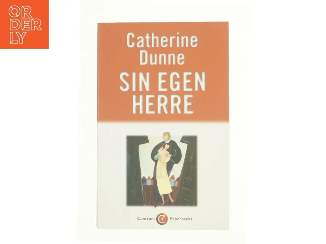 Billede 1 - Sin egen herre af Catherine Dunne (Bog)