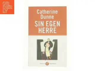 Sin egen herre af Catherine Dunne (Bog)