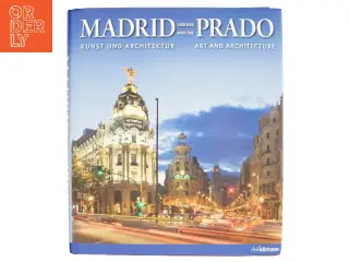 Madrid and the Prado af David Sánchez Cano, Felix Scheffler (Bog)