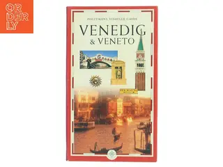 Venedig & Veneto : Verona, Vicenza, Garda, Padova, Dolomitterne af Politikens Rejsebøger (Bog)