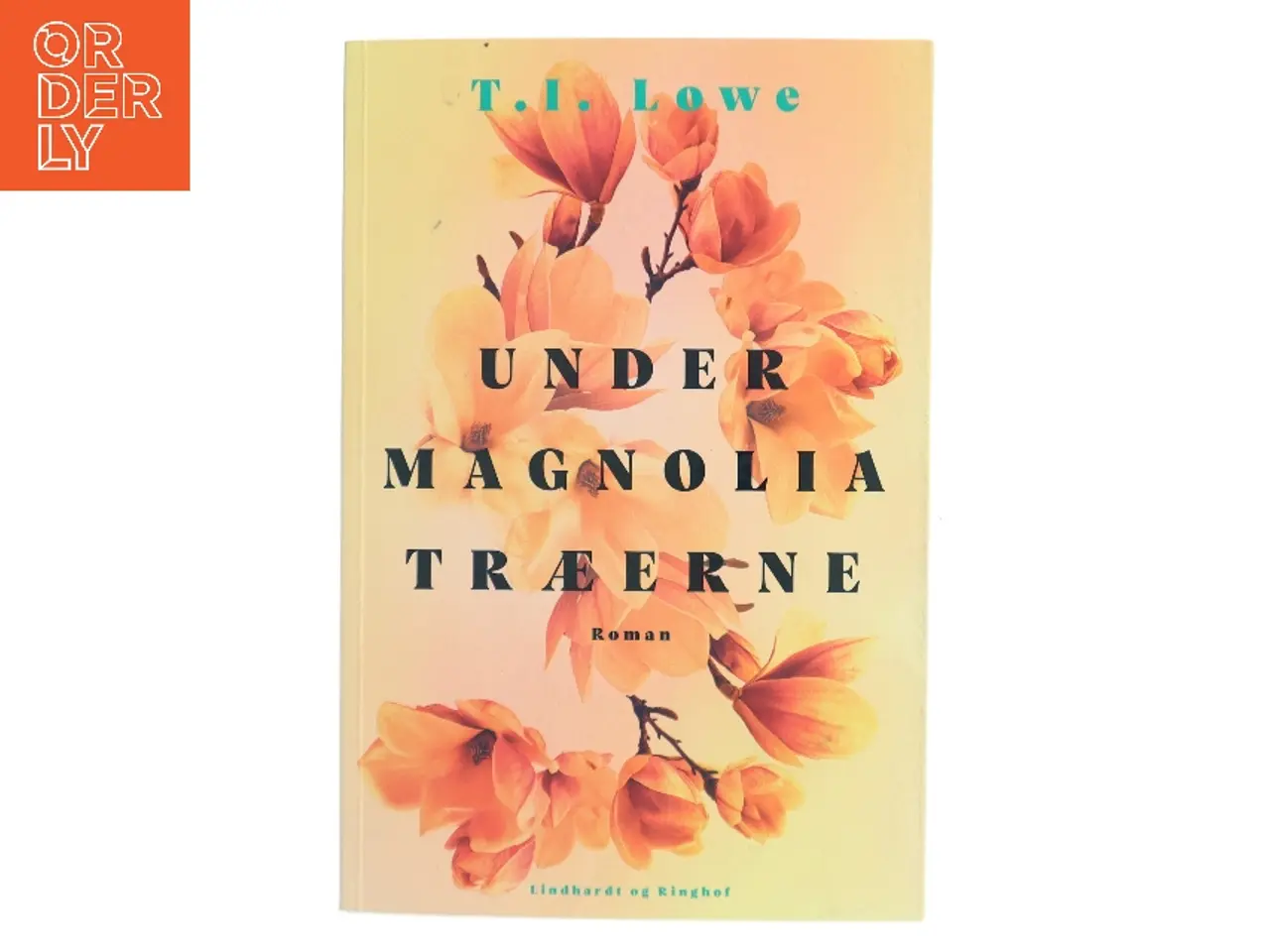 Billede 1 - Under magnoliatræerne (Læseklubpose) af T. I. Lowe (f. 1976) (Bog)