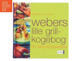 Webers lille grillkogebog af Matthew Drennan (Bog)