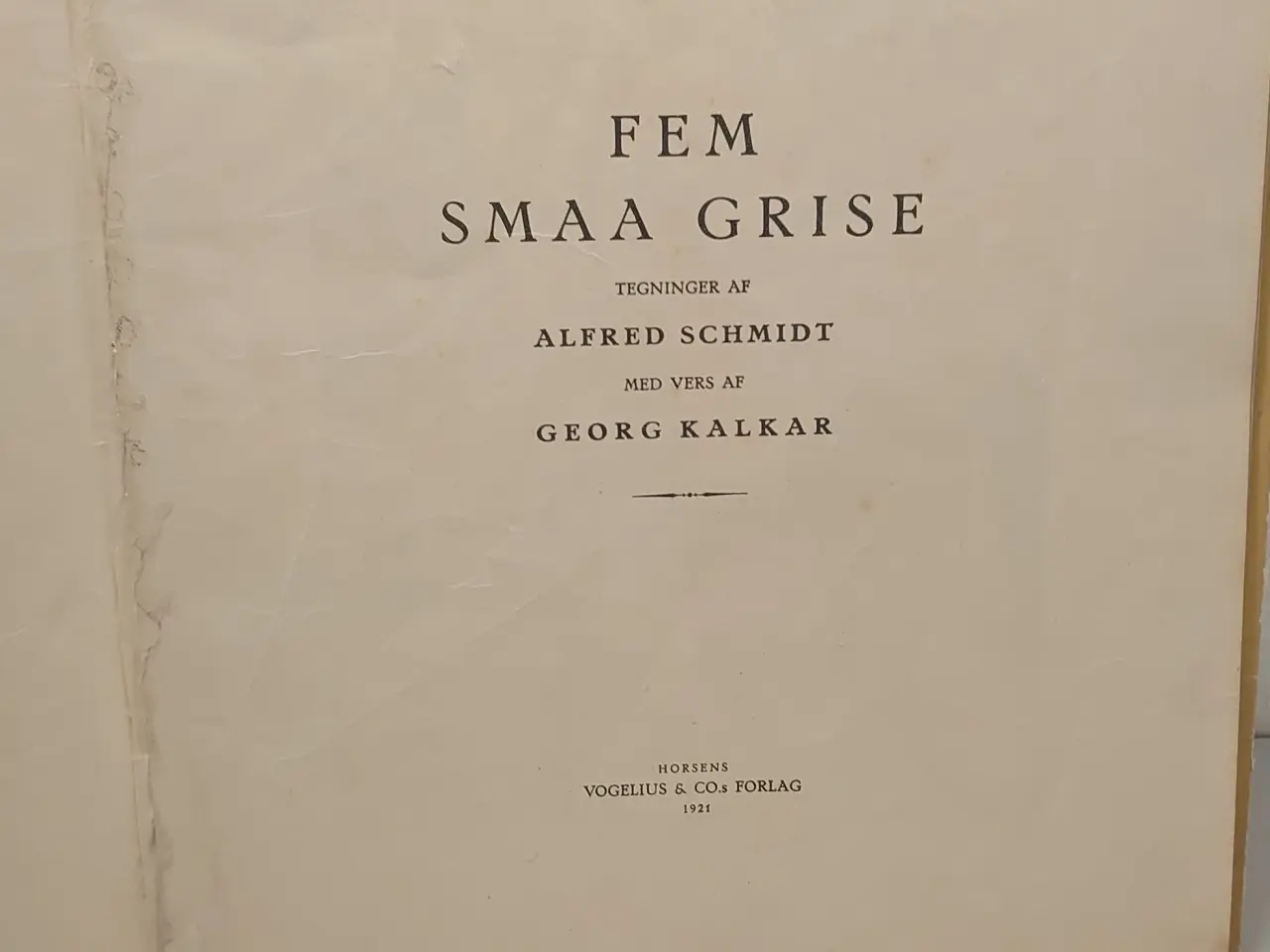 Billede 3 - Georg Kalker. Fem smaa Grise. ill A. Schmidt.1921