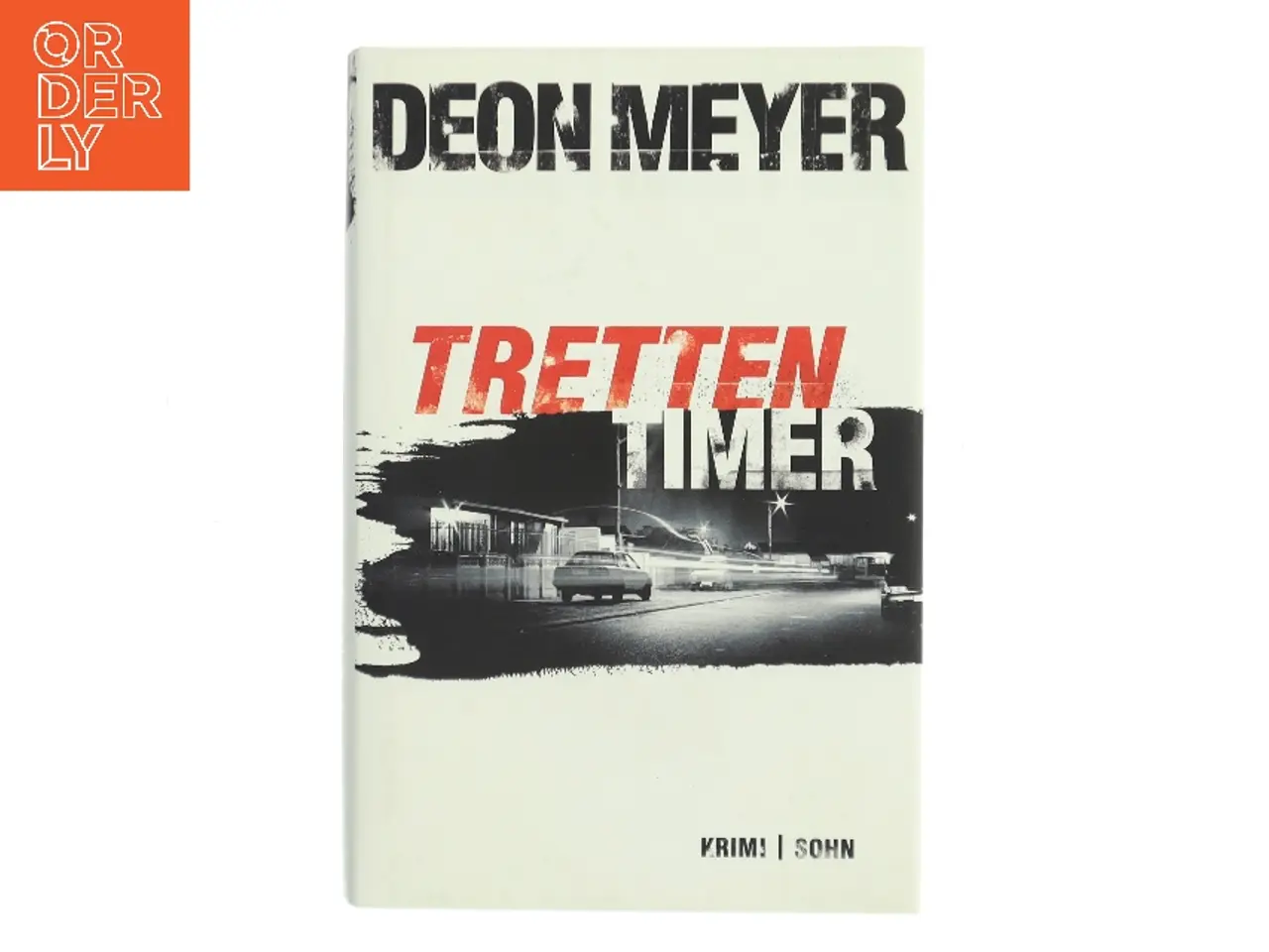 Billede 1 - Tretten timer : kriminalroman af Deon Meyer (Bog)