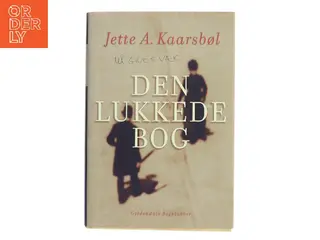 Den lukkede bog af Jette A. Kaarsbøl (Bog)