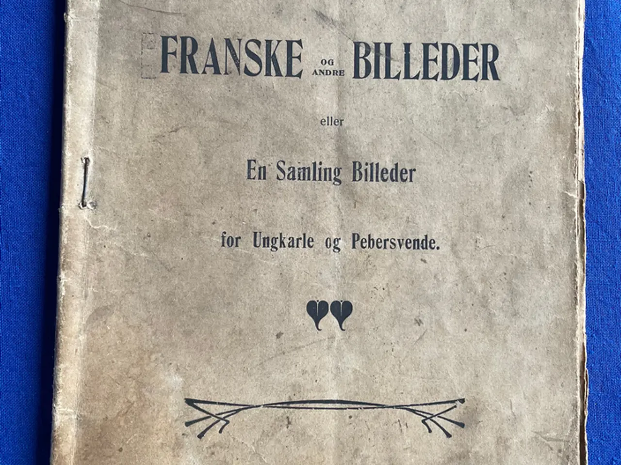 Billede 1 - Franske Billeder - En samling Billeder for Ungkale og Pebersvende.