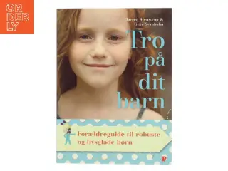 Tro på dit barn af Jørgen Svenstrup (Bog)