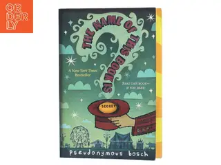 The Name of this book is Secret : Secret Series - Book 1 af Pseudonymous Bosch (Bog)