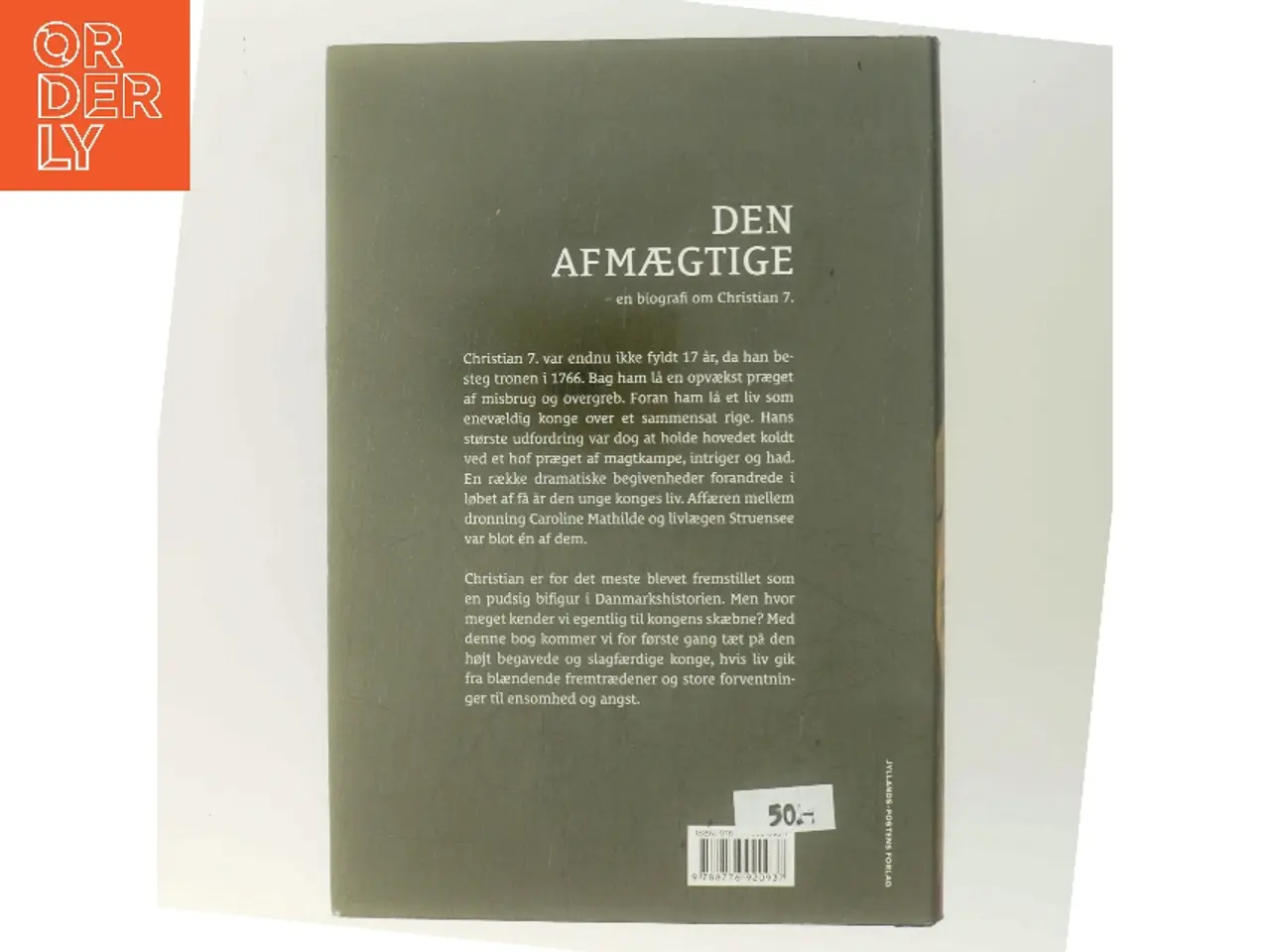 Billede 3 - Den afmægtige : en biografi om Christian 7. af Ulrik Lang Langen (Bog)