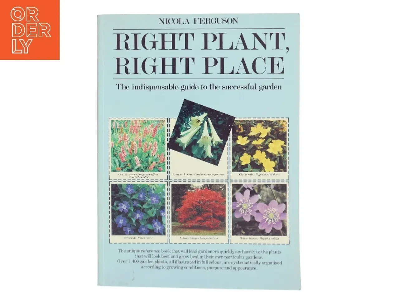 Billede 1 - Right Plant, Right Place af Nicola Ferguson (Bog)