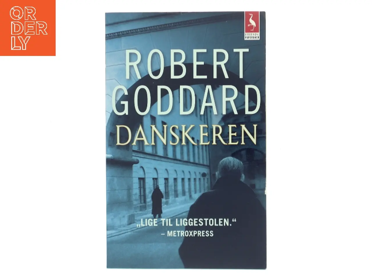 Billede 1 - Danskeren af Robert Goddard (Bog)