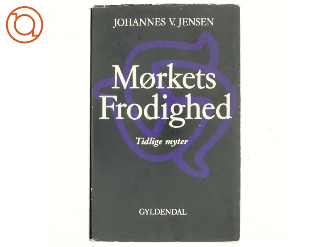 Billede 1 - Mørkets frodighed af Johannes V. jensen (bog)