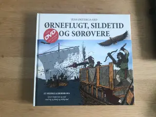 Ørneflugt, Sildetid og Sørøvere af Jens Østergaa