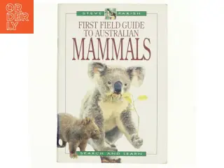 A First Field Guide to Australian Mammals af Pat Slater (Bog)