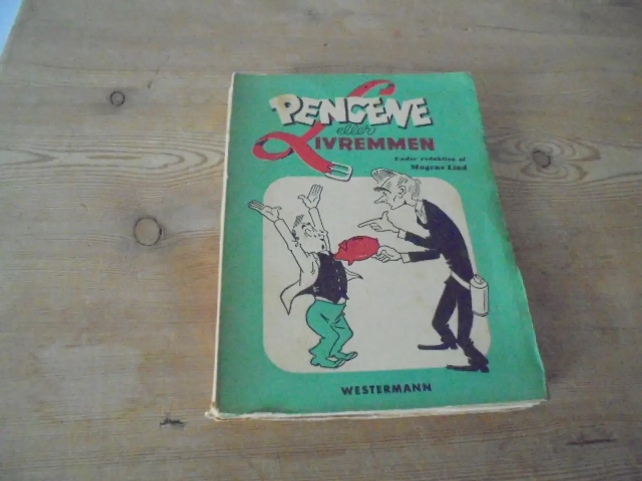 Billede 1 - Pengene eller livremmen - Mogens Lind – udg. 1951