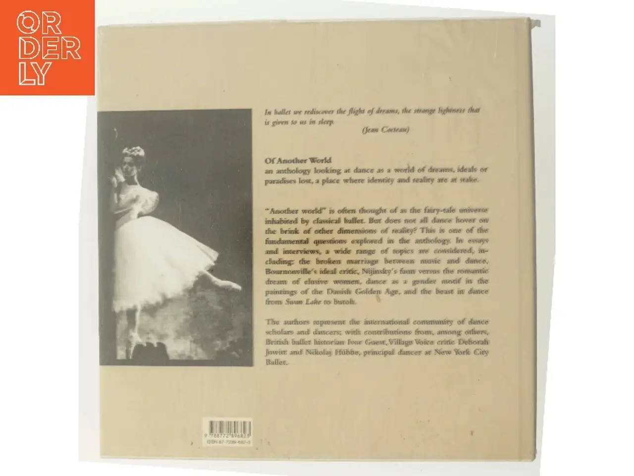 Billede 3 - Of another world : dancing between dream and reality : festschrift presented to professor emer. Erik Aschengreen af Monna Dithmer (red.) (Bog)
