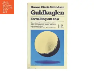 Guldkuglen af Hanne Marie Svendsen (Bog)