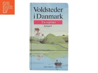Voldsteder i Danmark: En vejviser – Jylland I (Bog)