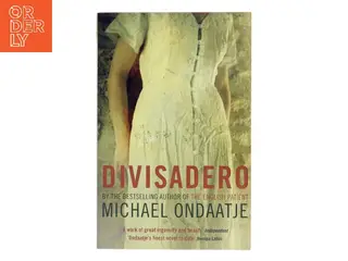 Divisadero af Michael Ondaatje (Bog)