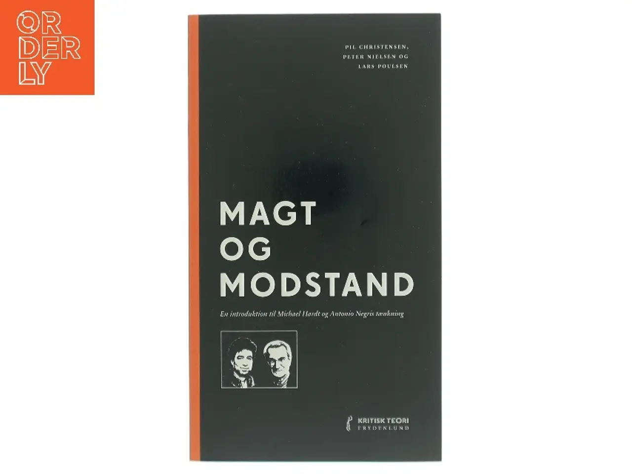 Billede 1 - Magt og modstand : en introduktion til Michael Hardt og Antonio Negris tænkning af Pil Christensen (Bog)