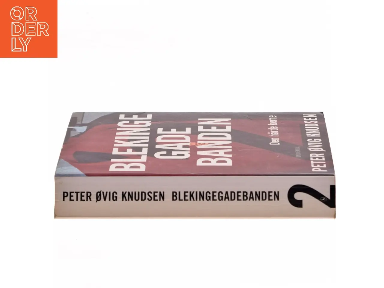 Billede 2 - Blekingegadebanden. Bind 2, Den hårde kerne af Peter Øvig Knudsen (Bog)