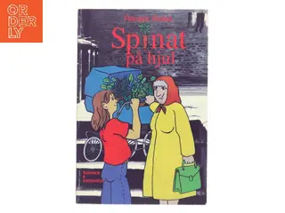 Spinat på hjul af Renate Welsh (Bog)