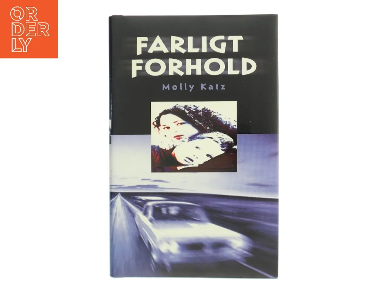 Billede 1 - Farligt forhold af Molly Katz (Bog)
