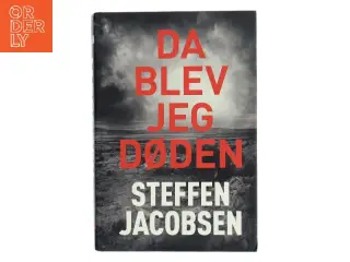 Da blev jeg Døden af Steffen Jacobsen (f. 1956) (Bog)