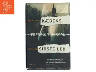 Kædens sidste led af Fredrik T. Olsson (Bog)