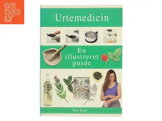 Urtemedicin (Oversat af: Anette Wulf) af Non Shaw (Bog)