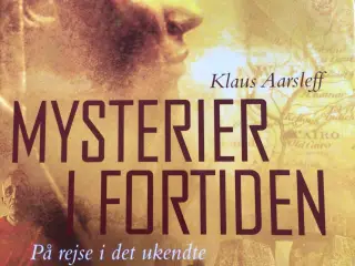 Klaus Aarsleff : Mysterier i fortiden . Inkl. DVD