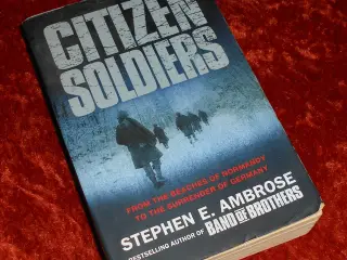 Citizen soldiers, Stephen E. Ambrose,