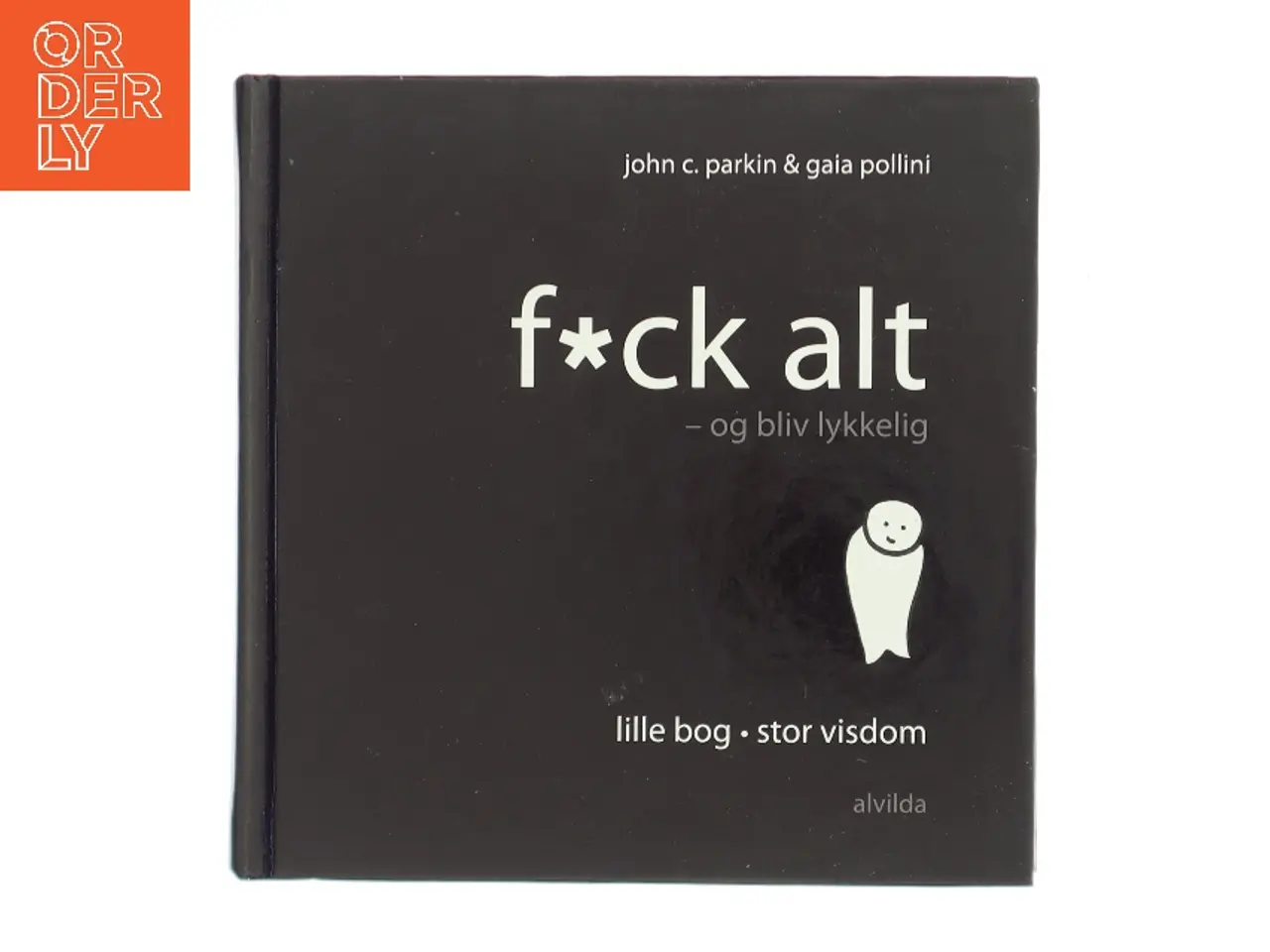 Billede 1 - f*ck alt – og bliv lykkelig (Bog)