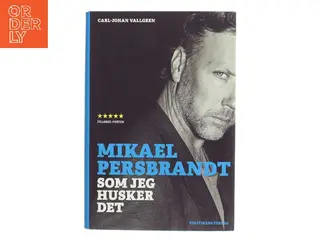 Mikael Persbrandt - som jeg husker det af Carl-Johan Vallgren (Bog)