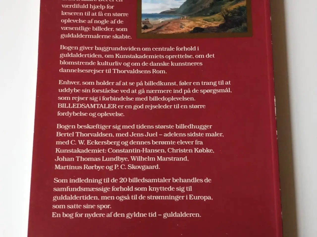 Billede 2 - Den gyldne tid - Guldalderen. Af Ole H. Villadsen