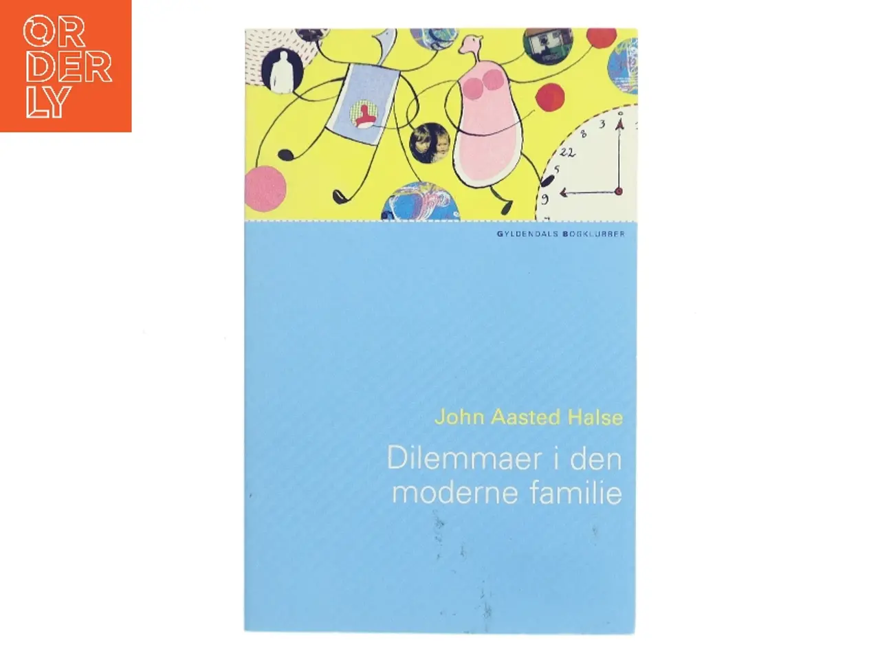 Billede 1 - Dilemmaer i den moderne familie af John Aasted Halse (Bog)