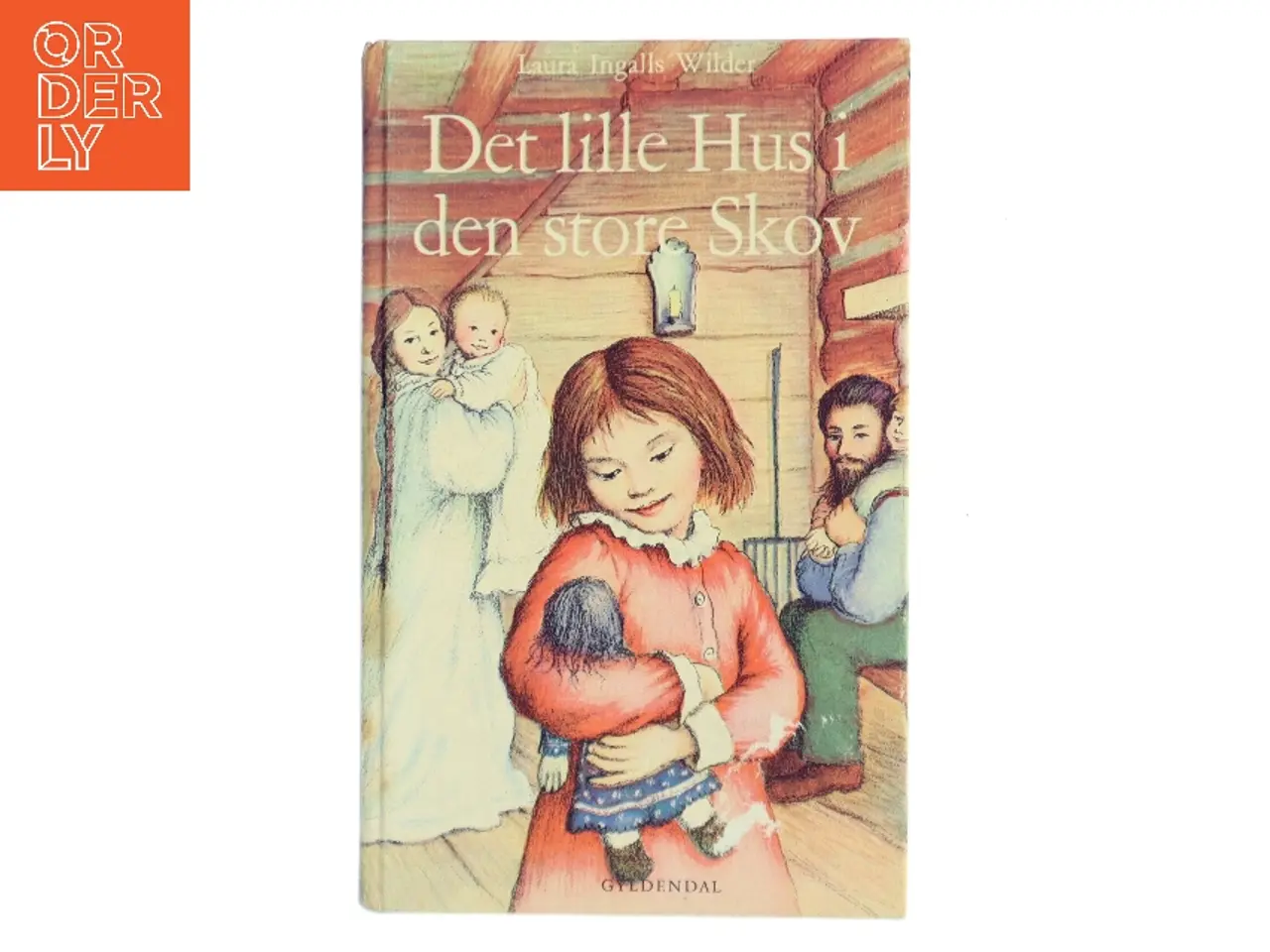 Billede 1 - Det lille Hus i den store Skov af Laura Ingalls Wilder (Bog)