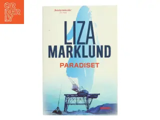 Paradiset : krimi af Liza Marklund (Bog)