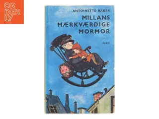 Millans mærkværdige mormor af Antoinette Baker (Bog)