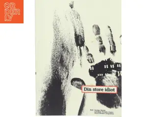 Din store idiot af Jeanne Betak (Bog)