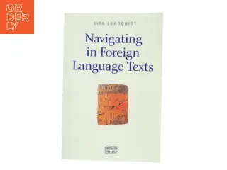 Navigating in foreign language texts af Lita Lundquist (Bog)